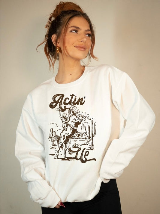 Actin Up Cowgirl Graphic Crew Sweatshirt